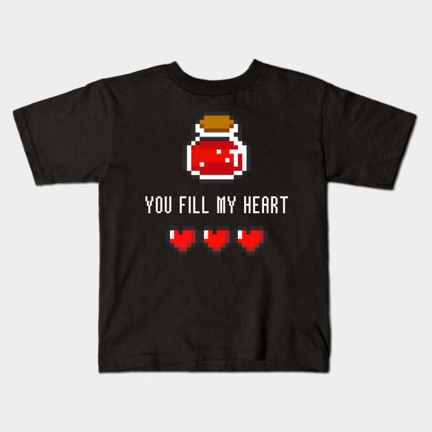 You fill my heart Kids T-Shirt by TeeAgromenaguer